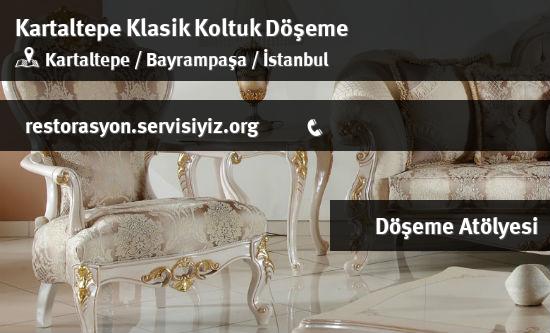 Kartaltepe Klasik Koltuk Döşeme İletişim