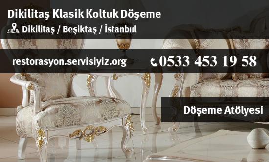 Dikilitaş Klasik Koltuk Döşeme İletişim