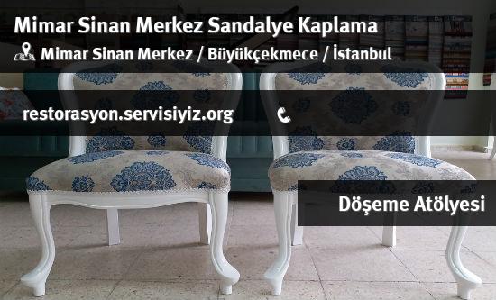 Mimar Sinan Merkez Sandalye Kaplama İletişim