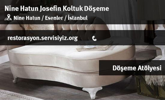 Nine Hatun Josefin Koltuk Döşeme İletişim