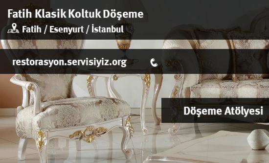 Fatih Klasik Koltuk Döşeme İletişim