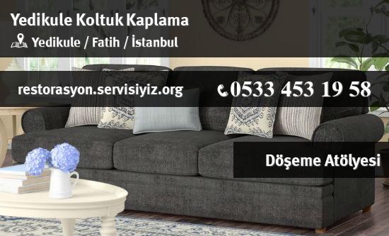 Yedikule Koltuk Kaplama İletişim