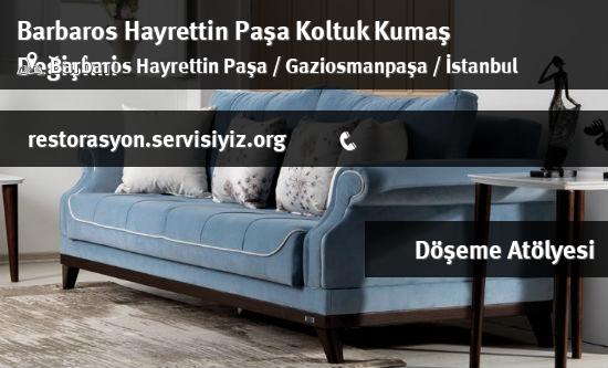 Barbaros Hayrettin Paşa Koltuk Kumaş Değişimi İletişim