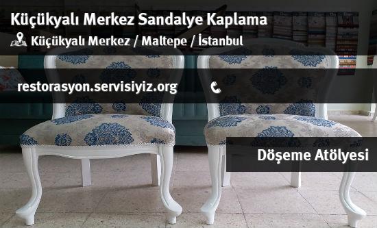 Küçükyalı Merkez Sandalye Kaplama İletişim