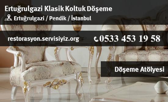 Ertuğrulgazi Klasik Koltuk Döşeme İletişim