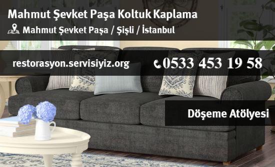 Mahmut Şevket Paşa Koltuk Kaplama İletişim