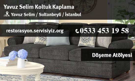 Yavuz Selim Koltuk Kaplama İletişim