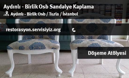 Aydınlı - Birlik Osb Sandalye Kaplama İletişim