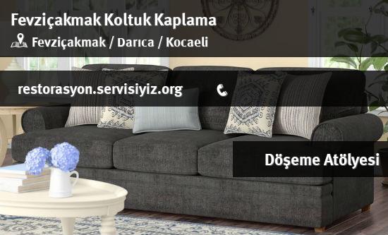 Fevziçakmak Koltuk Kaplama İletişim