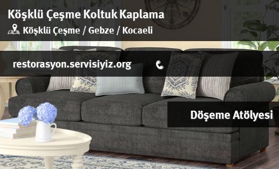 Köşklü Çeşme Koltuk Kaplama İletişim