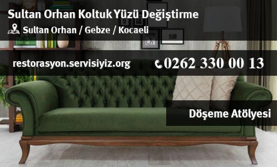 Sultan Orhan Koltuk Yüzü Değiştirme İletişim