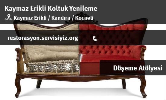 Kaymaz Erikli Koltuk Yenileme İletişim