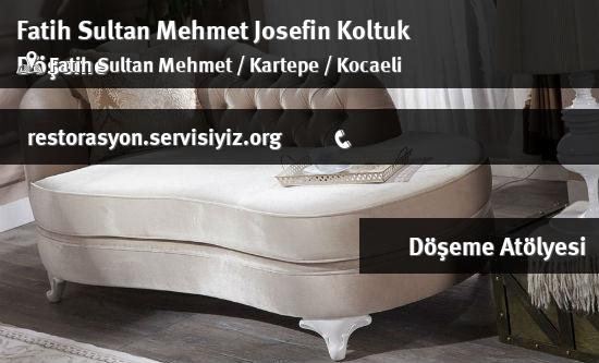 Fatih Sultan Mehmet Josefin Koltuk Döşeme İletişim