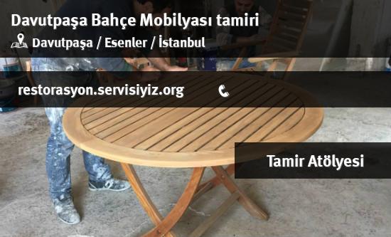 Davutpaşa Bahçe Mobilyası tamiri İletişim