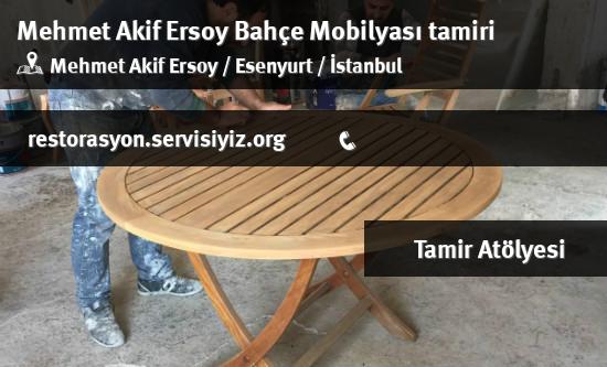 Mehmet Akif Ersoy Bahçe Mobilyası tamiri İletişim