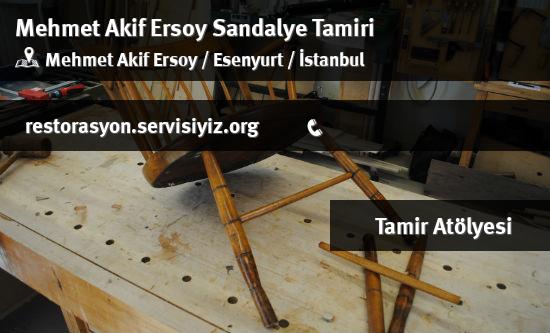 Mehmet Akif Ersoy Sandalye Tamiri İletişim