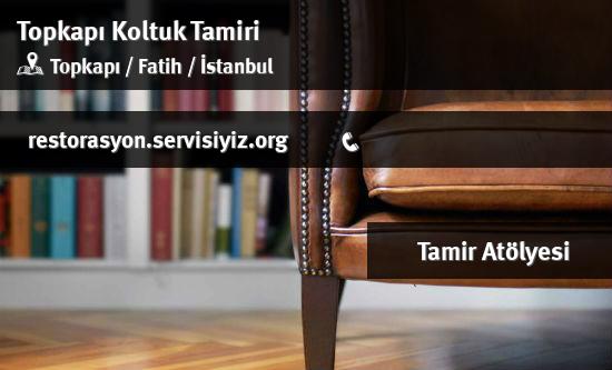 Topkapı Koltuk Tamiri İletişim
