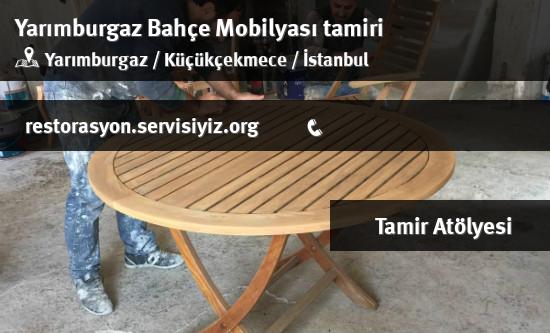 Yarımburgaz Bahçe Mobilyası tamiri İletişim