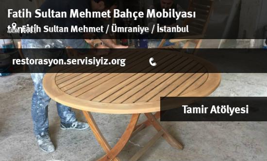 Fatih Sultan Mehmet Bahçe Mobilyası tamiri İletişim