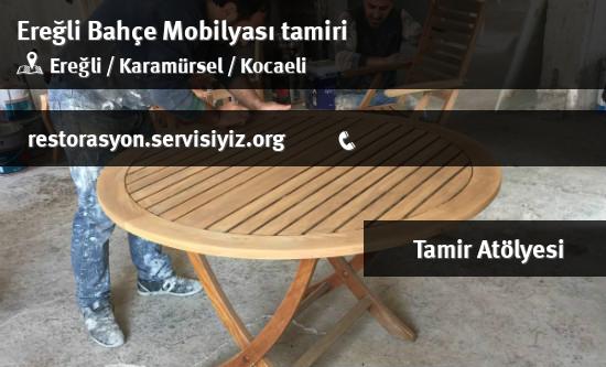 Ereğli Bahçe Mobilyası tamiri İletişim